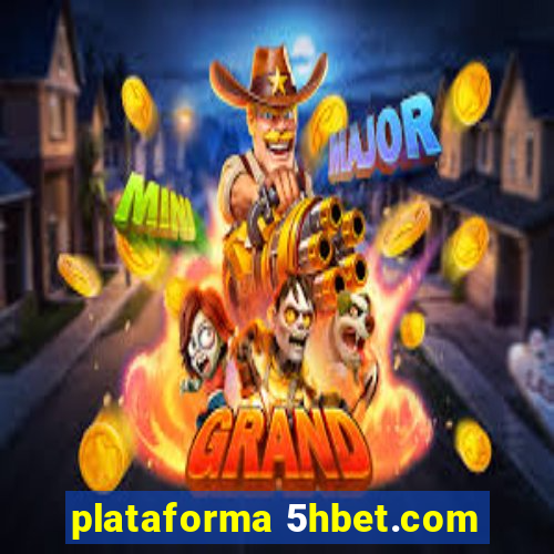 plataforma 5hbet.com